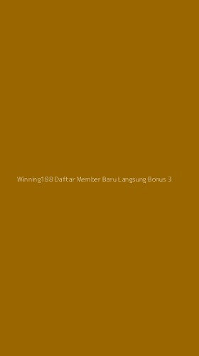 Tampilan Antarmuka Aplikasi Winning188 Daftar Member Baru Langsung Bonus - 3