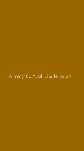 Tampilan Antarmuka Aplikasi Winning188 Musik Lite Terbaru - 1