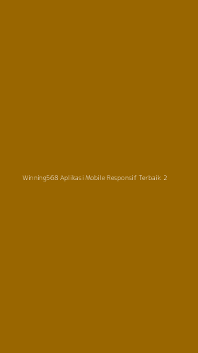 Tampilan Antarmuka Aplikasi Winning568 Aplikasi Mobile Responsif Terbaik - 2