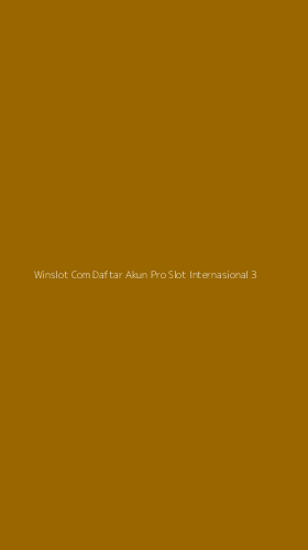 Tampilan Antarmuka Aplikasi Winslot Com Daftar Akun Pro Slot Internasional - 3