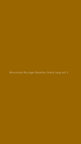 Tampilan Antarmuka Aplikasi Winsortoto Rtp Agen Roulette Online Uang Asli - 3