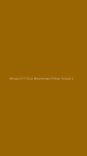 Tampilan Antarmuka Aplikasi Winsport77 Situs Rekomendasi Pilihan Terbaik - 2