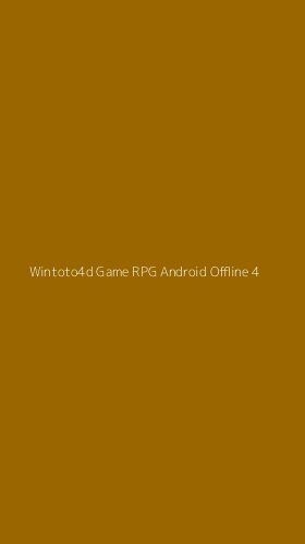 Tampilan Antarmuka Aplikasi Wintoto4d Game Rpg Android Offline - 4