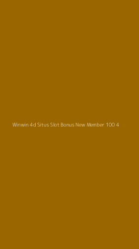 Tampilan Antarmuka Aplikasi Winwin 4d Situs Slot Bonus New Member 100 - 4