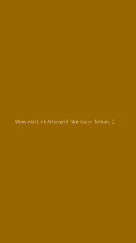Tampilan Antarmuka Aplikasi Winwin4d Link Alternatif Slot Gacor Terbaru - 2