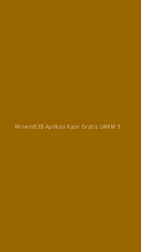 Tampilan Antarmuka Aplikasi Winwin838 Aplikasi Kasir Gratis Umkm - 3