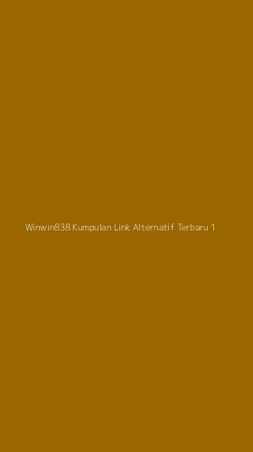 Tampilan Antarmuka Aplikasi Winwin838 Kumpulan Link Alternatif Terbaru - 1
