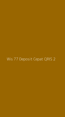 Tampilan Antarmuka Aplikasi Wis 77 Deposit Cepat Qris - 2