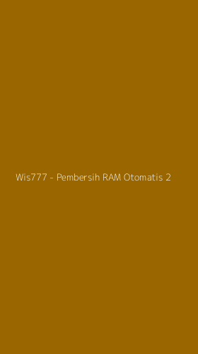 Tampilan Antarmuka Aplikasi Wis777 - Pembersih RAM Otomatis - 2