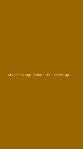 Tampilan Antarmuka Aplikasi Wismatoto App Panduan Seo Terlengkap - 1