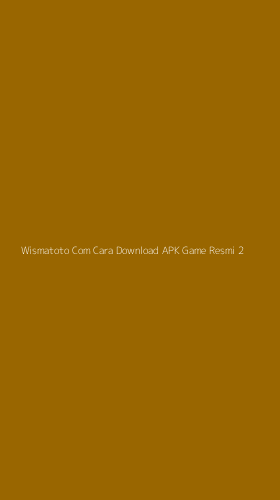 Tampilan Antarmuka Aplikasi Wismatoto Com Cara Download Apk Game Resmi - 2