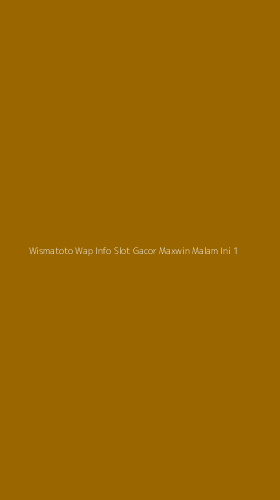 Tampilan Antarmuka Aplikasi Wismatoto Wap Info Slot Gacor Maxwin Malam Ini - 1