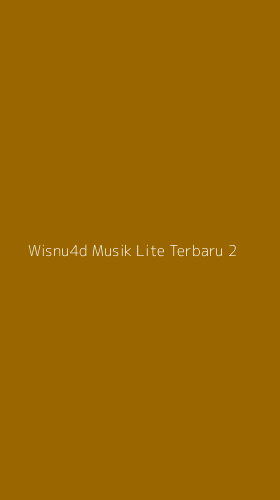 Tampilan Antarmuka Aplikasi Wisnu4d Musik Lite Terbaru - 2