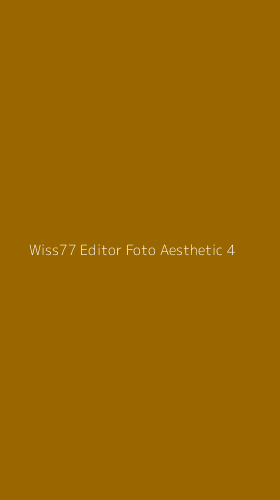 Tampilan Antarmuka Aplikasi Wiss77 Editor Foto Aesthetic - 4