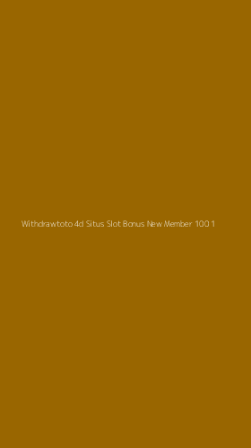Tampilan Antarmuka Aplikasi Withdrawtoto 4d Situs Slot Bonus New Member 100 - 1