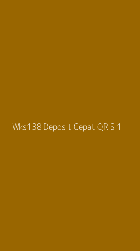 Tampilan Antarmuka Aplikasi Wks138 Deposit Cepat Qris - 1