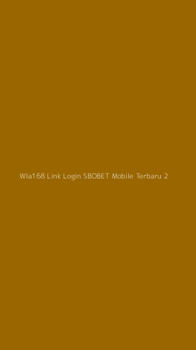 Tampilan Antarmuka Aplikasi Wla168 Link Login Sbobet Mobile Terbaru - 2