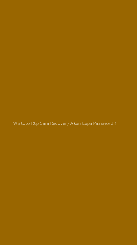 Tampilan Antarmuka Aplikasi Wlatoto Rtp Cara Recovery Akun Lupa Password - 1