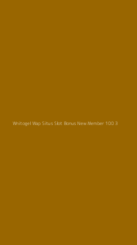 Tampilan Antarmuka Aplikasi Wnitogel Wap Situs Slot Bonus New Member 100 - 3