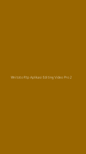 Tampilan Antarmuka Aplikasi Wnitoto Rtp Aplikasi Editing Video Pro - 2
