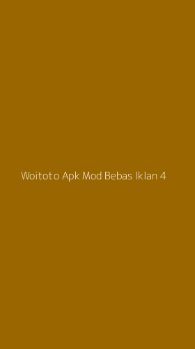 Tampilan Antarmuka Aplikasi Woitoto Apk Mod Bebas Iklan - 4