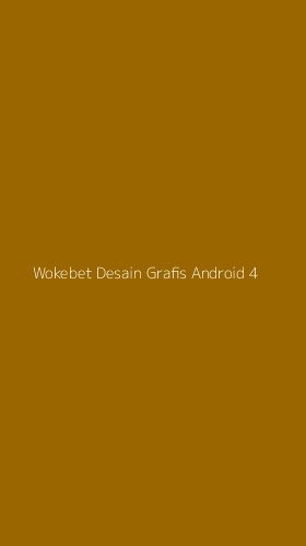 Tampilan Antarmuka Aplikasi Wokebet Desain Grafis Android - 4
