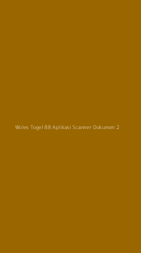 Tampilan Antarmuka Aplikasi Woles Togel 88 Aplikasi Scanner Dokumen - 2