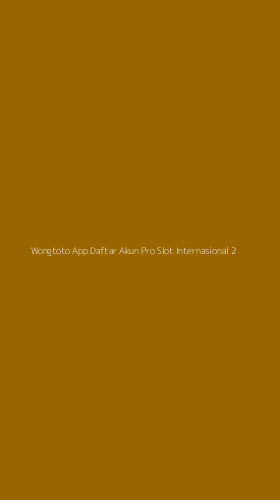 Tampilan Antarmuka Aplikasi Wongtoto App Daftar Akun Pro Slot Internasional - 2