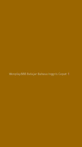 Tampilan Antarmuka Aplikasi Wonplay888 Belajar Bahasa Inggris Cepat - 1