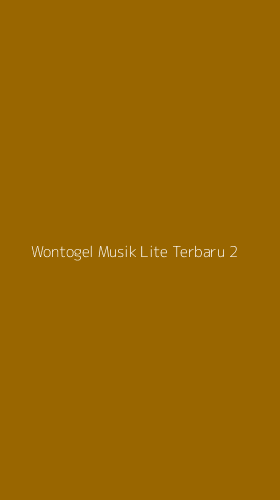 Tampilan Antarmuka Aplikasi Wontogel Musik Lite Terbaru - 2