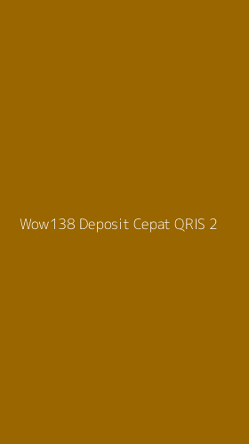 Tampilan Antarmuka Aplikasi Wow138 Deposit Cepat Qris - 2