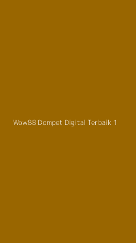 Tampilan Antarmuka Aplikasi Wow88 Dompet Digital Terbaik - 1