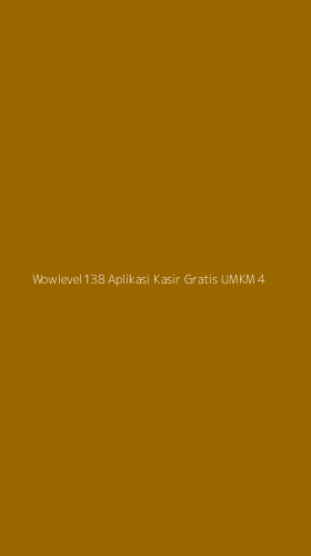 Tampilan Antarmuka Aplikasi Wowlevel138 Aplikasi Kasir Gratis Umkm - 4