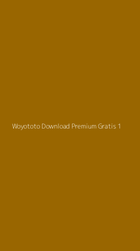 Tampilan Antarmuka Aplikasi Woyototo Download Premium Gratis - 1