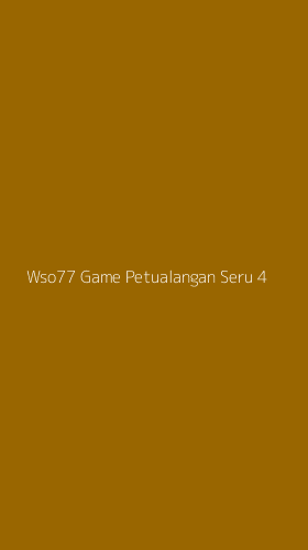Tampilan Antarmuka Aplikasi Wso77 Game Petualangan Seru - 4