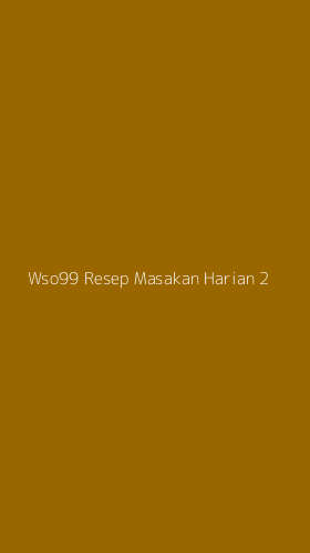 Tampilan Antarmuka Aplikasi Wso99 Resep Masakan Harian - 2