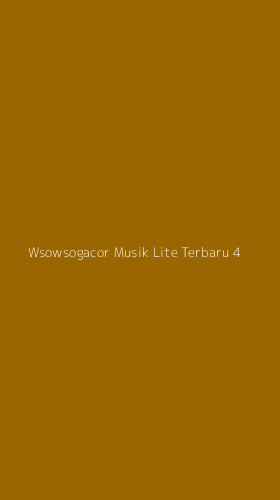Tampilan Antarmuka Aplikasi Wsowsogacor Musik Lite Terbaru - 4