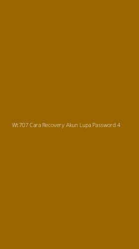 Tampilan Antarmuka Aplikasi Wt707 Cara Recovery Akun Lupa Password - 4