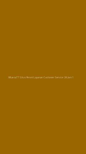 Tampilan Antarmuka Aplikasi Wtania77 Situs Resmi Layanan Customer Service 24jam - 1