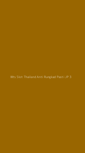 Tampilan Antarmuka Aplikasi Wts Slot Thailand Anti Rungkad Pasti Jp - 3