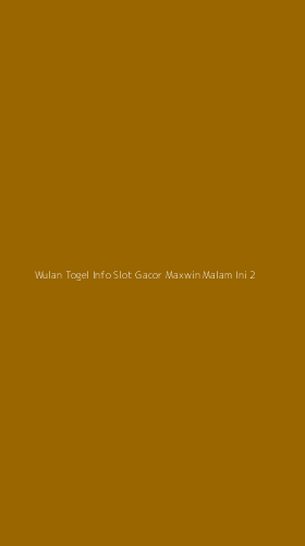 Tampilan Antarmuka Aplikasi Wulan Togel Info Slot Gacor Maxwin Malam Ini - 2