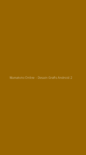 Tampilan Antarmuka Aplikasi Wumatoto Online - Desain Grafis Android - 2