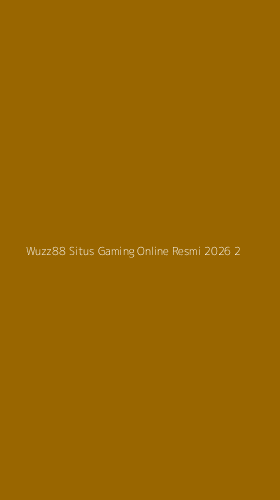 Tampilan Antarmuka Aplikasi Wuzz88 Situs Gaming Online Resmi 2026 - 2