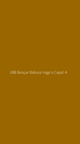 Tampilan Antarmuka Aplikasi X88 Belajar Bahasa Inggris Cepat - 4
