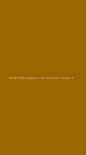 Tampilan Antarmuka Aplikasi Xavier168 Kumpulan Link Alternatif Terbaru - 4