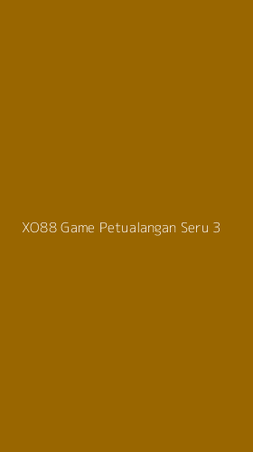 Tampilan Antarmuka Aplikasi Xo88 Game Petualangan Seru - 3