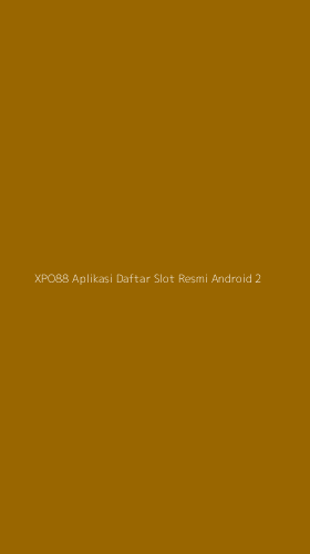 Tampilan Antarmuka Aplikasi Xpo88 Aplikasi Daftar Slot Resmi Android - 2