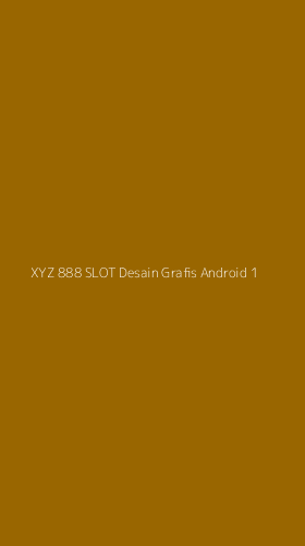 Tampilan Antarmuka Aplikasi Xyz 888 Slot Desain Grafis Android - 1
