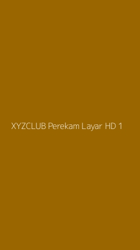 Tampilan Antarmuka Aplikasi Xyzclub Perekam Layar Hd - 1