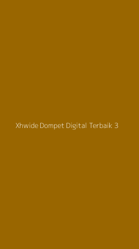Tampilan Antarmuka Aplikasi Xhwide Dompet Digital Terbaik - 3